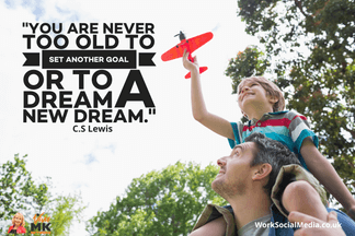 You are never to old to set a new goal or dream Personal Growth VivaMK